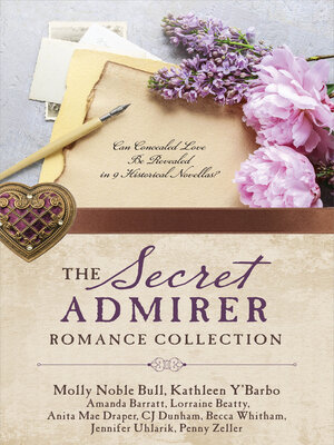 cover image of The Secret Admirer Romance Collection